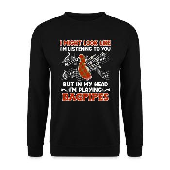 Scheint als höre ich zu aber Kopf spielt Dudelsack - Unisex Pullover - Schwarz - Vorne - Alina (178cm) & Michal (187cm)