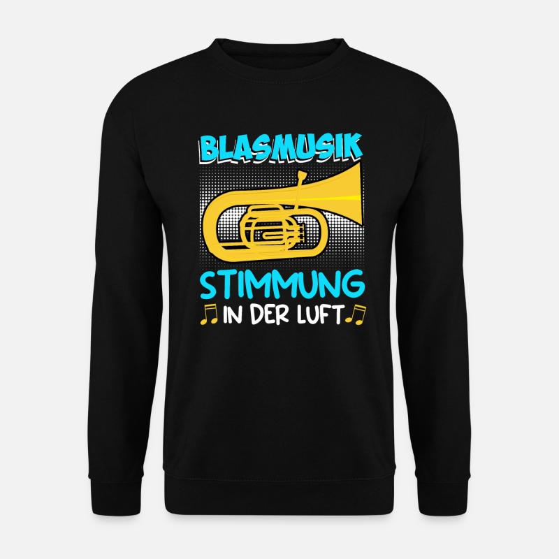 Tuba Trompete Stimmung in der Luft Blasmusik - Unisex Pullover - Schwarz