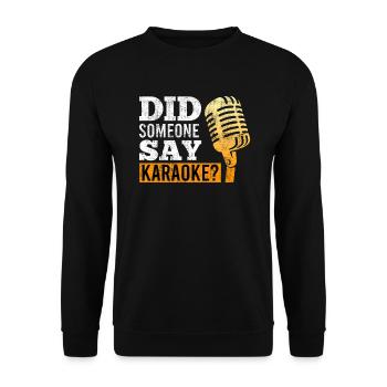 Quelqu'un a-t-il dit de chanter au karaoké - Sweat-shirt Unisexe - noir - Devant - Alina (178cm) & Michal (187cm)