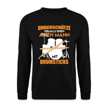Unterschätze keinen Mann mit Drumsticks Schlagzeug - Unisex Pullover - Schwarz - Vorne - Alina (178cm) & Michal (187cm)