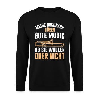 Nachbarn hören Musik ob wollen oder nicht Posaune - Unisex Pullover - Schwarz - Vorne - Alina (178cm) & Michal (187cm)