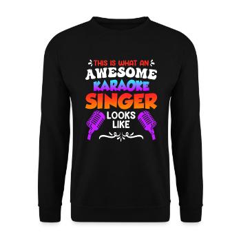 Voici à quoi ressemble un chanteur de karaoké qui chante depuis un karaoké - Sweat-shirt Unisexe - noir - Devant - Alina (178cm) & Michal (187cm)