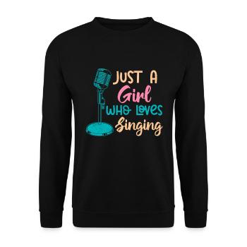 Just a girl who loves to sing singer sing - Unisex Sweatshirt - black - Front - Alina (178cm) & Michal (187cm)
