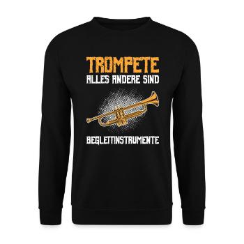 Alles andere sind Begleitinstrumente Trompete - Unisex Pullover - Schwarz - Vorne - Alina (178cm) & Michal (187cm)