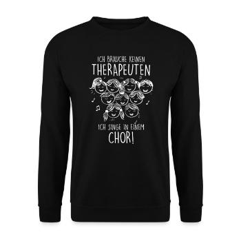 Brauche keinen Therapeuten singe im Chor singen - Unisex Pullover - Schwarz - Vorne - Alina (178cm) & Michal (187cm)