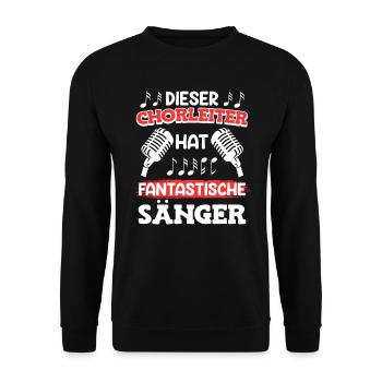 Dieser Chorleiter hat fantastische Sänger singen - Unisex Pullover - Schwarz - Vorne - Alina (178cm) & Michal (187cm)