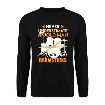 Unterschätze keinen Mann mit Drumsticks Schlagzeug - Unisex Pullover - Schwarz - Vorne - Alina (178cm) & Michal (187cm)