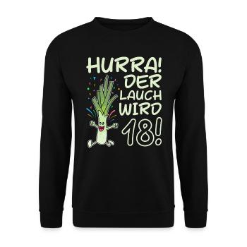 Hurray the leek turns 18 years 18th birthday - Unisex Sweatshirt - black - Front - Alina (178cm) & Michal (187cm)