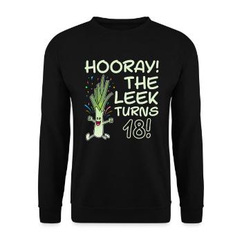 Hurray the leek turns 18 years 18th birthday - Unisex Sweatshirt - black - Front - Alina (178cm) & Michal (187cm)