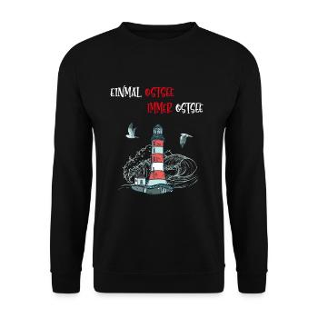 Einmal Ostsee immer Ostsee Statement Spruch - Unisex Pullover - Schwarz - Vorne - Alina (178cm) & Michal (187cm)