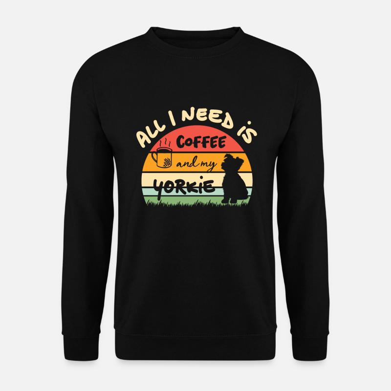 All I need is coffee and my Yorkie - retro sunset - Unisex Pullover - Schwarz