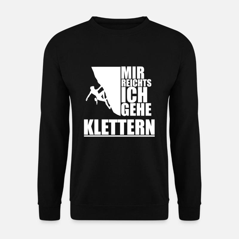 Klettern - Mir reichts ich gehe Klettern! - Unisex Pullover - Schwarz
