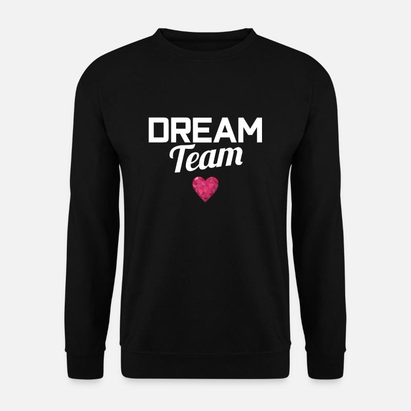 DREAM TEAM - Unisex Pullover - Schwarz