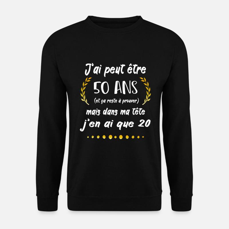 50 ans cadeau d'anniversaire 50 ans - Sweat-shirt Unisexe - noir