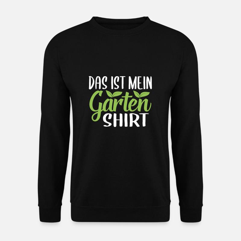 Garten Gärtner Gartenarbeit Hobbygärtner - Unisex Pullover - Schwarz
