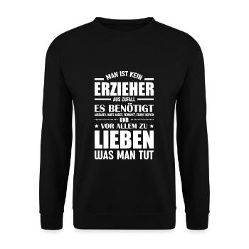 Erzieher Spruch Kindergarten - Unisex Pullover - Schwarz - Vorne - Alina (178cm) & Michal (187cm)