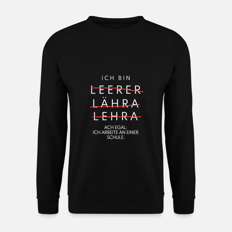 Lehrer Deutschlehrer Mathelehrer Witz - Unisex Pullover - Schwarz