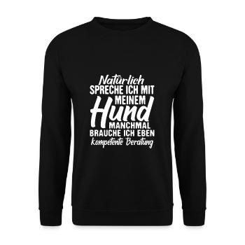 Hund Hundebesitzer Spruch - Unisex Pullover - Schwarz - Vorne - Alina (178cm) & Michal (187cm)