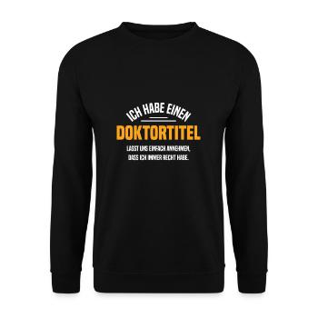 Doktortitel Promotion Doktorarbeit - Unisex Pullover - Schwarz - Vorne - Alina (178cm) & Michal (187cm)