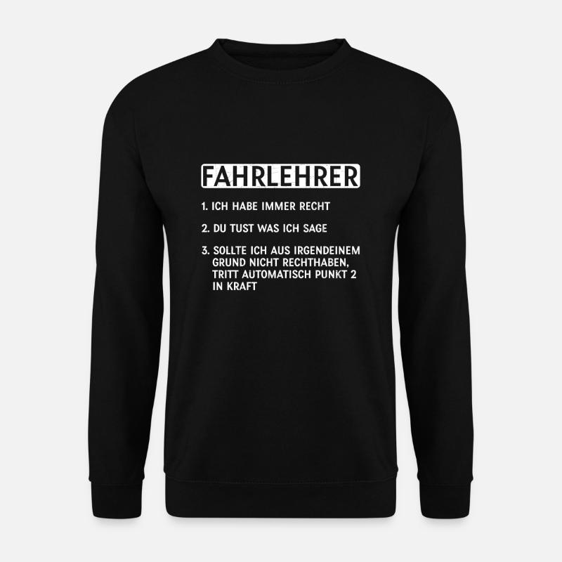 Fahrschule Fahrlehrer - Unisex Pullover - Schwarz