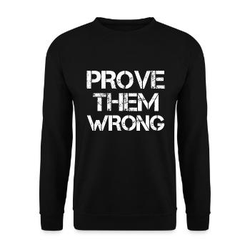 Prove Them Wrong - Unisex Sweatshirt - black - Front - Alina (178cm) & Michal (187cm)