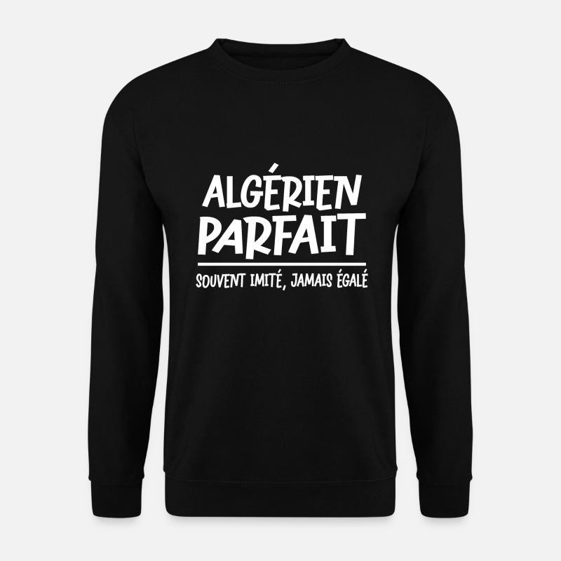 Perfektes algerisches Algerien lustiges Geschenk Männer T-Shirt - Unisex Pullover - Schwarz
