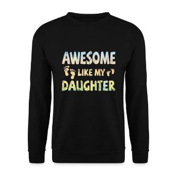 Génial comme ma fille avec des empreintes de pas - Sweat-shirt Unisexe - noir - Devant - Alina (178cm) & Michal (187cm)