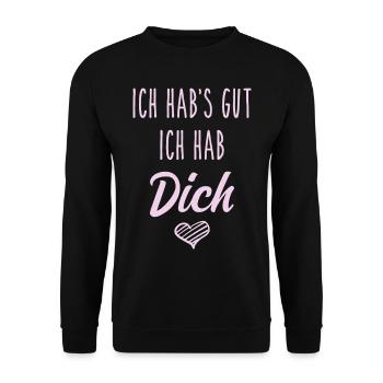 Ich hab's gut ich hab Dich - Liebe Geschenk Love - Unisex Pullover - Schwarz - Vorne - Alina (178cm) & Michal (187cm)