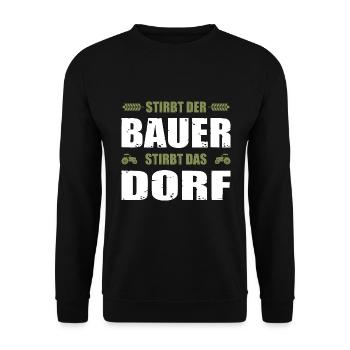 Stirbt Der Bauer Stirbt Das Dorf - Unisex Pullover - Schwarz - Vorne - Alina (178cm) & Michal (187cm)