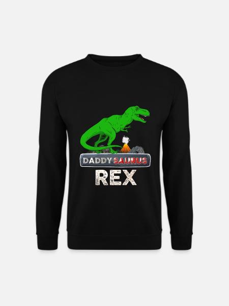 Daddy Dinosaure Daddysaurus Rex - Sweat-shirt Unisexe - noir