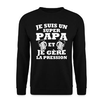 Je suis un super papa et je gère la pression - Sweat-shirt Unisexe - noir - Devant - Alina (178cm) & Michal (187cm)