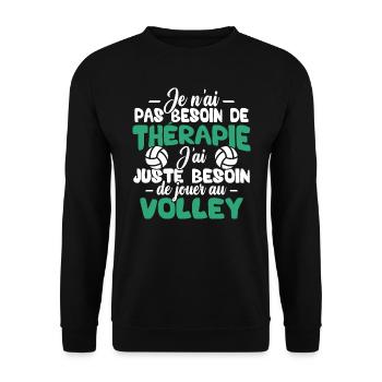 J'ai juste besoin de jouer au volley - Sweat-shirt Unisexe - noir - Devant - Alina (178cm) & Michal (187cm)
