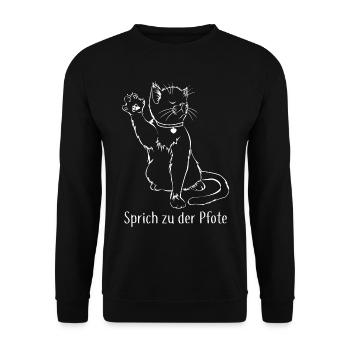 Sprich zu der Pfote Katze Geschenk - Unisex Pullover - Schwarz - Vorne - Alina (178cm) & Michal (187cm)