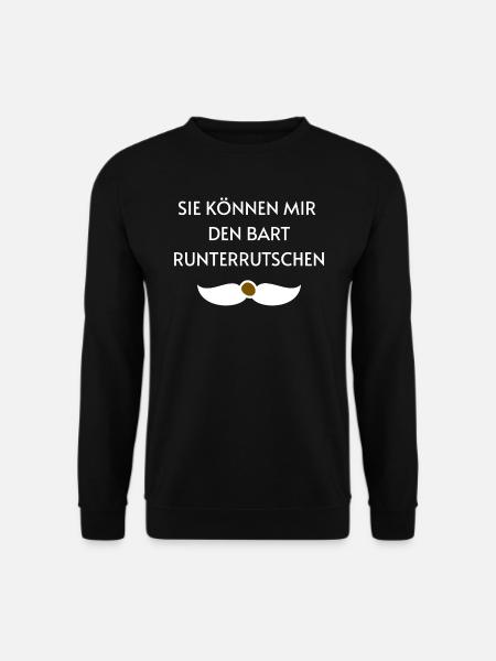 Sie können mir den Bart runterrutschen - Unisex Pullover - Schwarz