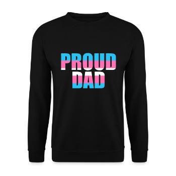 Proud Dad Transsexual LGBT Gift Transgender - Unisex Sweatshirt - black - Front - Alina (178cm) & Michal (187cm)