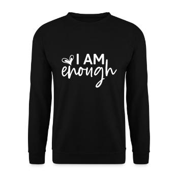 I Am Enough - Unisex Sweatshirt - black - Front - Alina (178cm) & Michal (187cm)
