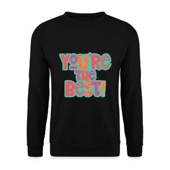 You're the best design motivation to feel good - Unisex Sweatshirt - black - Front - Alina (178cm) & Michal (187cm)
