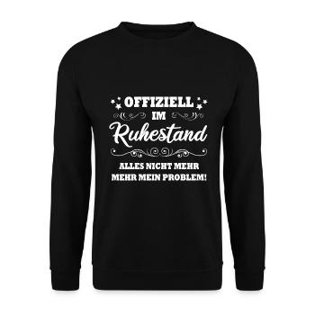 Officially retirement, everything is no longer my problem - Unisex Sweatshirt - black - Front - Alina (178cm) & Michal (187cm)