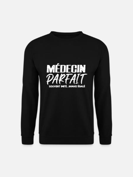 Médecin parfait cadeau drôle médecine futur - Sweat-shirt Unisexe - noir