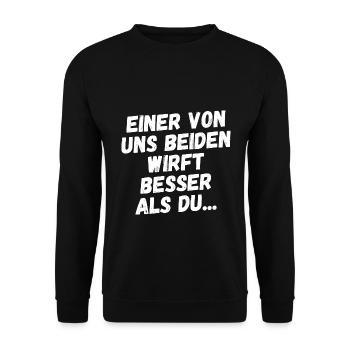 Einer von uns beiden wirft besser als du.... - Unisex Pullover - Schwarz - Vorne - Alina (178cm) & Michal (187cm)