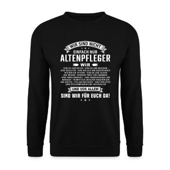 Altenpfleger Wir sind für euch da Geschenk - Unisex Pullover - Schwarz - Vorne - Alina (178cm) & Michal (187cm)