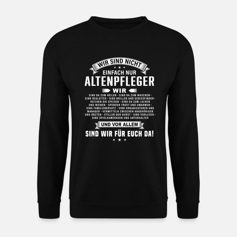 Altenpfleger Wir sind für euch da Geschenk - Unisex Pullover - Schwarz