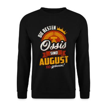 BESTE OSSIS AUGUST GEBURTSTAG OSSI DDR GESCHENK - Unisex Pullover - Schwarz - Vorne - Alina (178cm) & Michal (187cm)