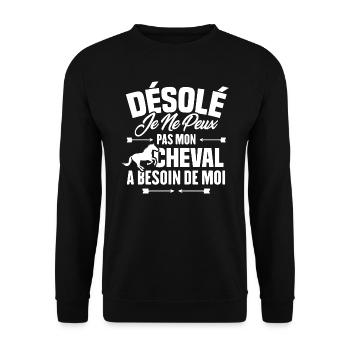Désolé je ne peux pas mon cheval a besoin de moi - Sweat-shirt Unisexe - noir - Devant - Alina (178cm) & Michal (187cm)