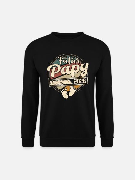 Futur Papy 2026 Cadeau annonce grossesse Homme - Sweat-shirt Unisexe - noir
