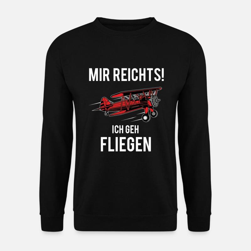 Mir Reichts Ich geh fliegen Flugzeug Piloten - Unisex Pullover - Schwarz