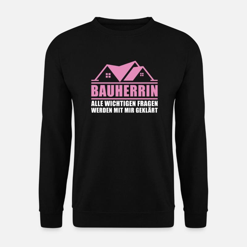 Bauherrin - Unisex Pullover - Schwarz