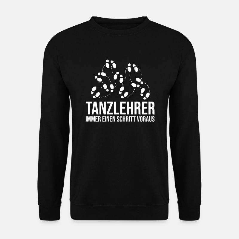 Tanzen Tänzer Tanz - Unisex Pullover - Schwarz