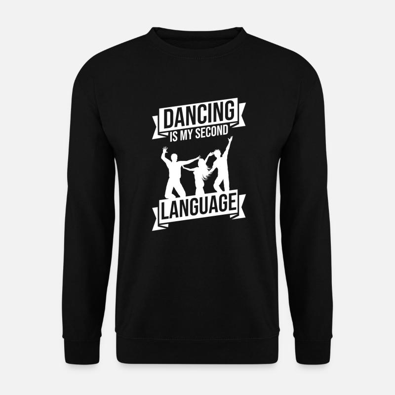 Dancing Dancer Dance - Unisex Sweatshirt - black