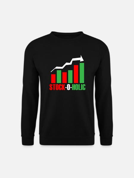 Stock Day Trading Börse Forex Aktien Trader - Unisex Pullover - Schwarz